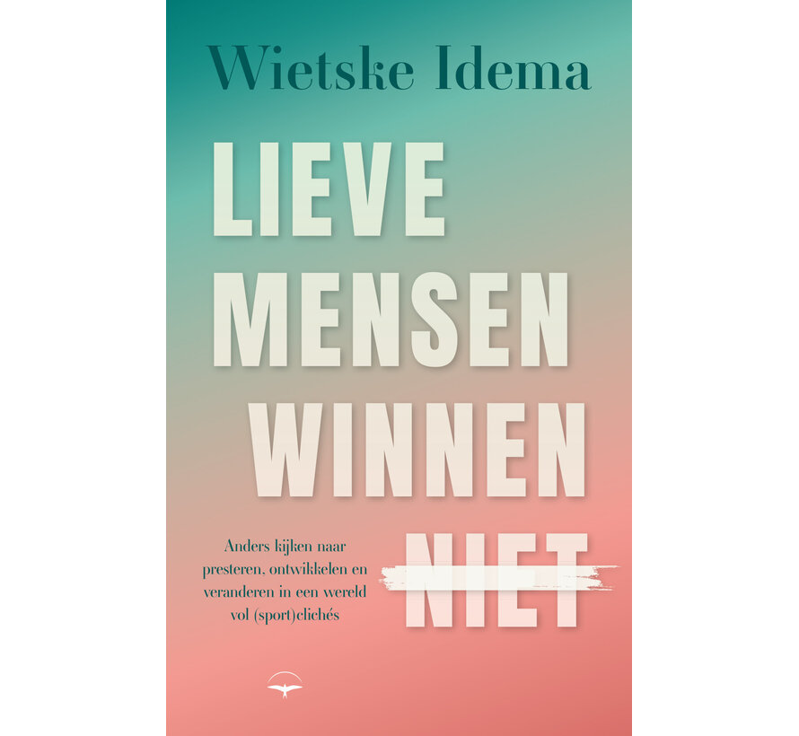 Lieve mensen winnen niet