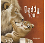 Daddy, You...