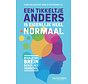 Een tikkeltje anders is eigenlijk heel normaal