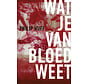 Wat je van bloed weet