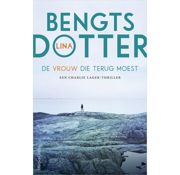 Charlie Lager-trilogie 1 - De vrouw die terug moest