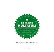 Nieuw binnen Kleine boekjes - grote inzichten 1 - De kleine Multatuli