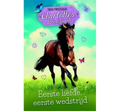Nieuw binnen Charlottes droompaard 4 - Eerste liefde, eerste wedstrijd