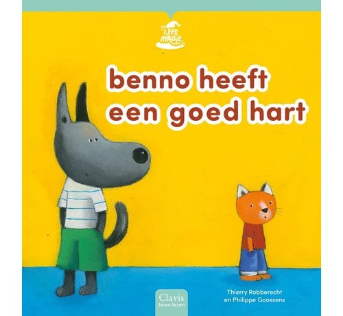 Nieuw binnen Clavis leren lezen - Benno heeft een goed hart