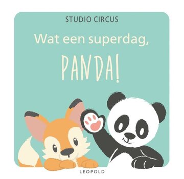 Panda en zijn vriendjes - Wat een superdag, Panda!
