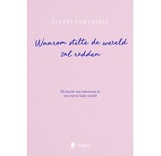 Waarom stilte de wereld zal redden