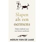 Slapen als een oermens