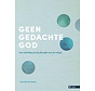 Geen gedachte God
