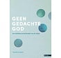 Geen gedachte God