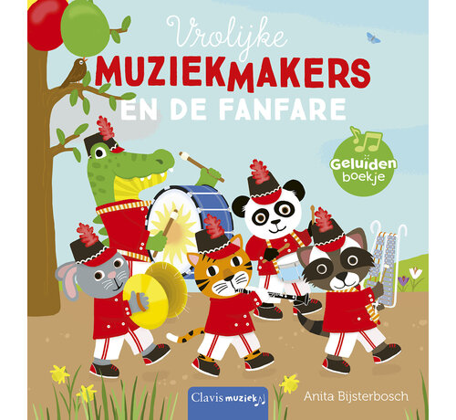 Nieuw binnen Vrolijke muziekmakers - Vrolijke muziekmakers en de fanfare