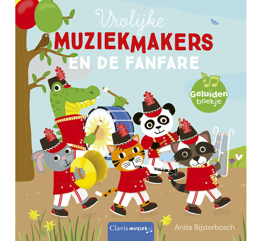 Vrolijke muziekmakers - Vrolijke muziekmakers en de fanfare