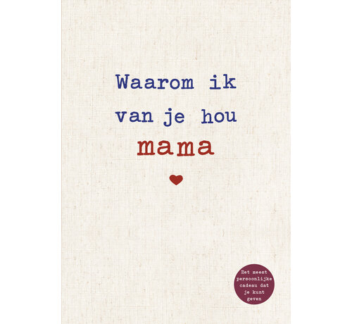 Nieuw binnen Waarom ik van je hou mama