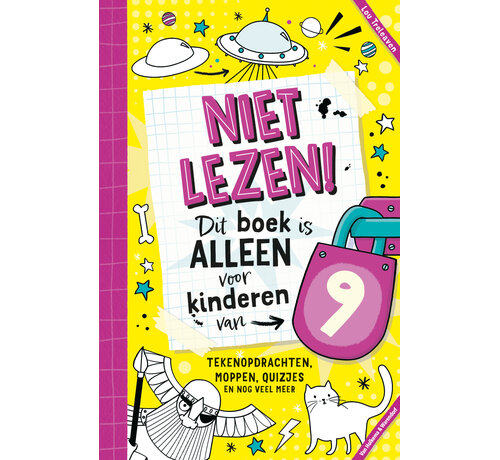 Niet lezen! Dit boek is alleen voor kinderen van - Niet lezen! Dit boek is alleen voor kinderen van 9