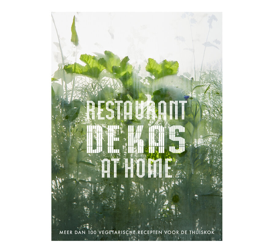 Restaurant De Kas at home