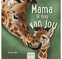 Mama, ik hou van jou