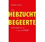 Over hebzucht en begeerte