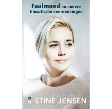 Faalmoed en andere filosofische overdenkingen