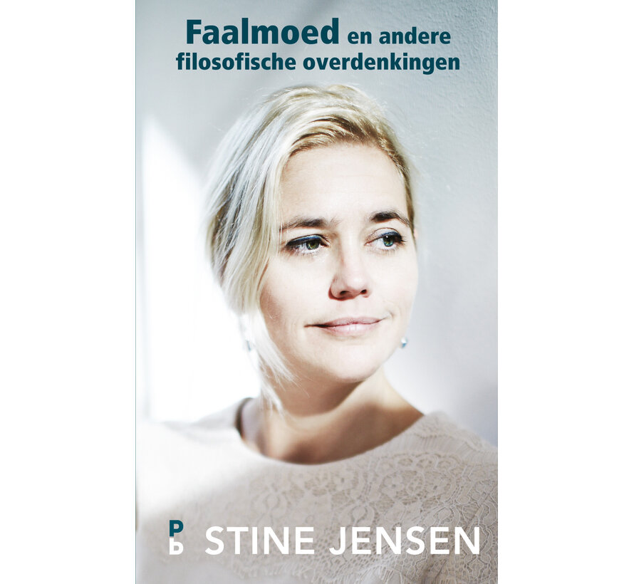 Faalmoed en andere filosofische overdenkingen