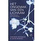 Het ongemak van een lichaam