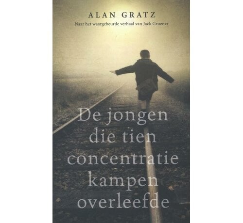 Nieuw binnen De jongen die tien concentratiekampen overleefde