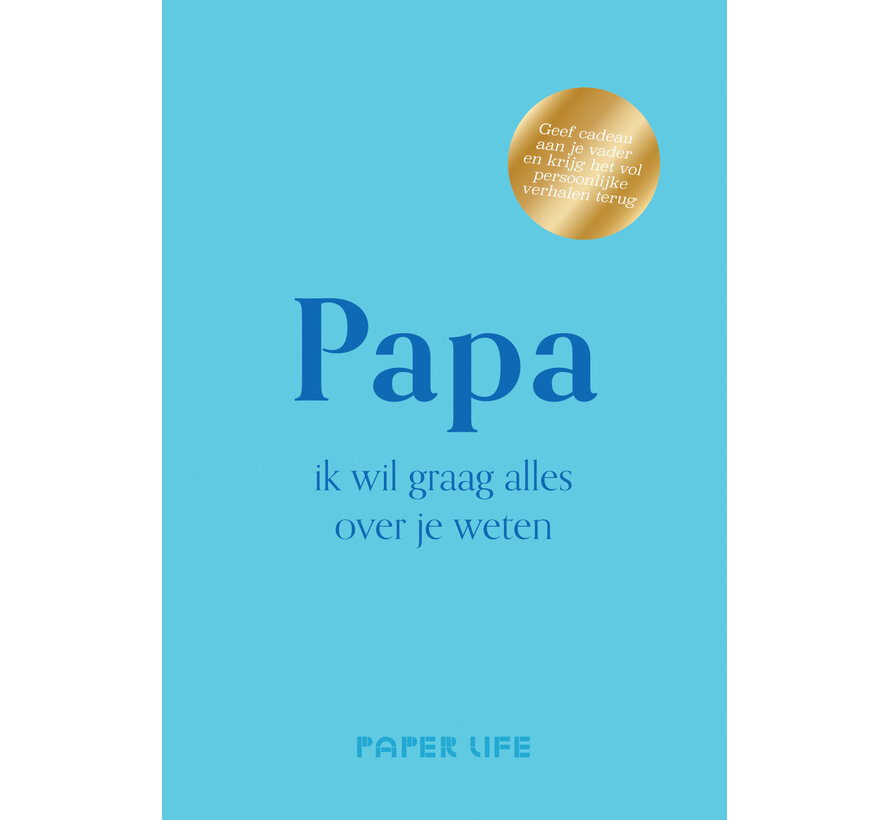 Papa, ik wil graag alles over je weten