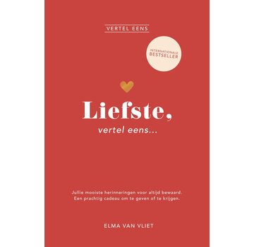 Vertel eens - Liefste, vertel eens