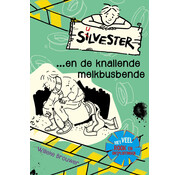 Silvester 7 - Silvester ... en de knallende melkbusbende