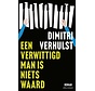 Een verwittigd man is niets waard