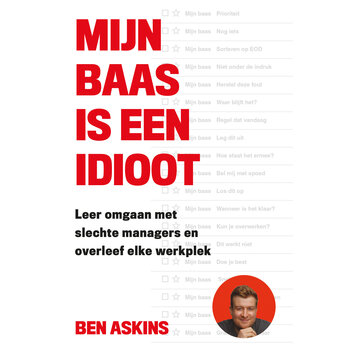 Mijn baas is een idioot