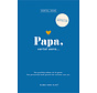 Vertel eens - Papa, vertel eens