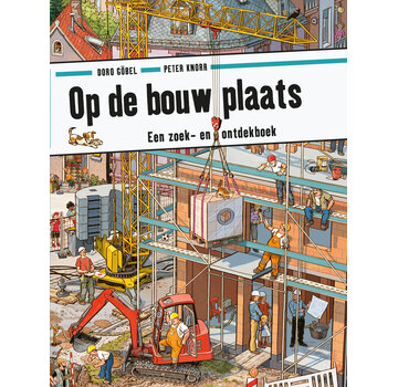 Zoek en ontdek - Op de bouwplaats