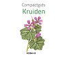 Compactgidsen natuur - Compactgids Kruiden