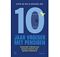 Tien jaar vroeger met pensioen