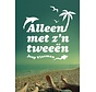 Girls only 7 - Alleen met z'n tweeën