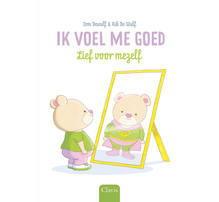 Ik voel me goed - Lief voor mezelf