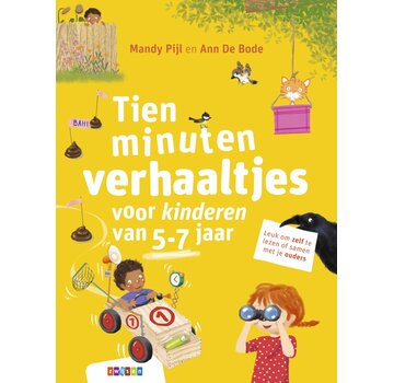 Tien minuten verhalen - Tien minuten verhaaltjes voor kinderen van 5-7 jaar