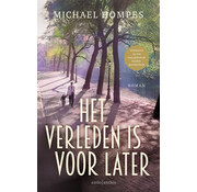 Het verleden is voor later