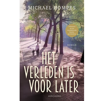 Het verleden is voor later