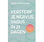 Versterk je nervus vagus in 21 dagen