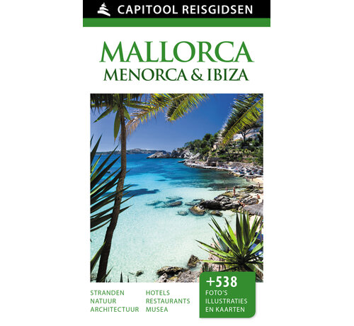 Nieuw binnen Capitool reisgidsen : Mallorca, Menorca en Ibiza