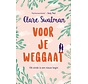 Voor je weggaat