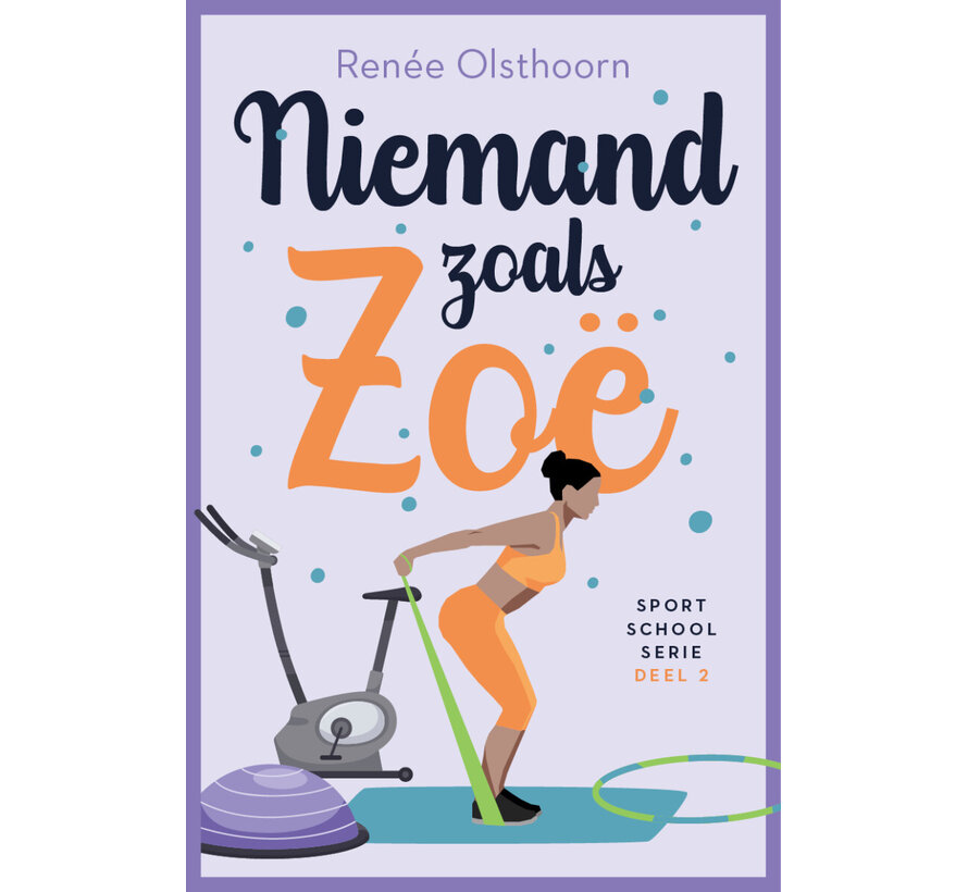 Sportschoolserie 2 - Niemand zoals Zoë