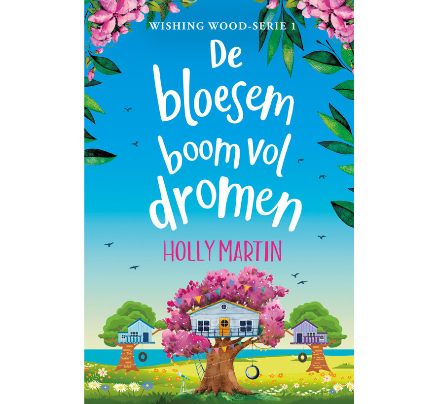 Wishing Wood 1 - De bloesemboom vol dromen