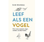 Leef als een vogel