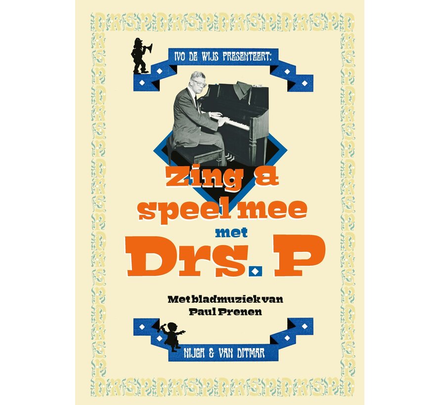 Zing & speel mee met Drs. P
