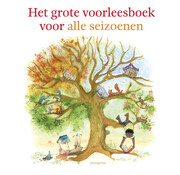 Nieuw binnen Voorleesbundels - Het grote voorleesboek voor alle seizoenen