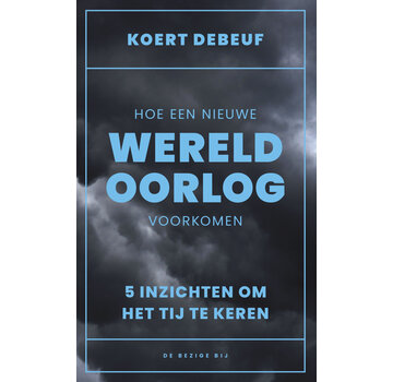 Nieuw binnen Hoe een nieuwe wereldoorlog te voorkomen
