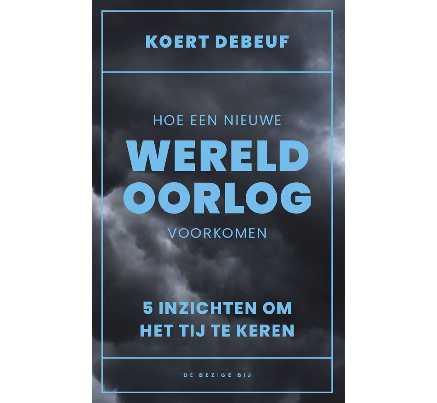 Hoe een nieuwe wereldoorlog te voorkomen