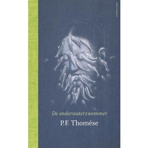 De onderwaterzwemmer | P.F. Thomese