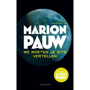 Nous devons vous dire quelque chose Marion Pauw